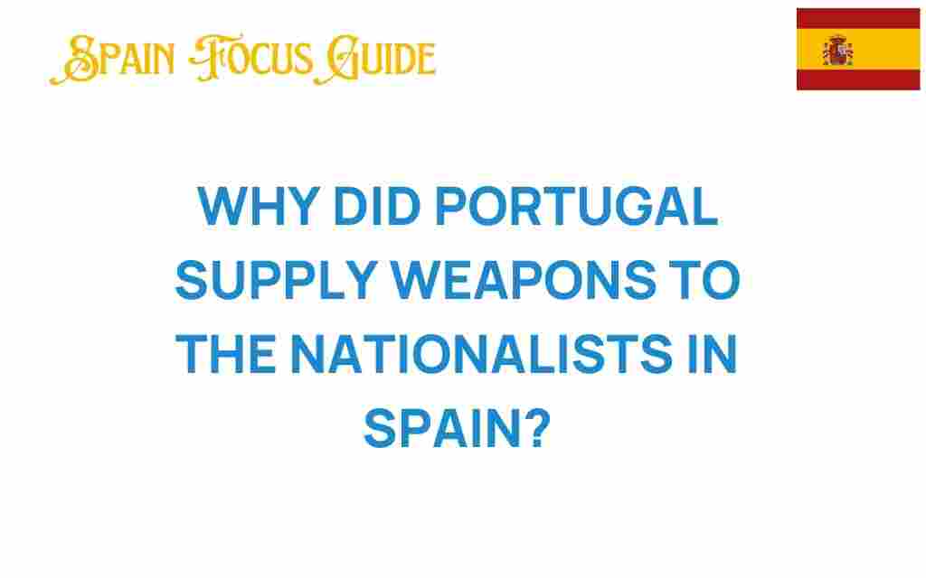 why-did-portugal-supply-weapons-nationalists-spain